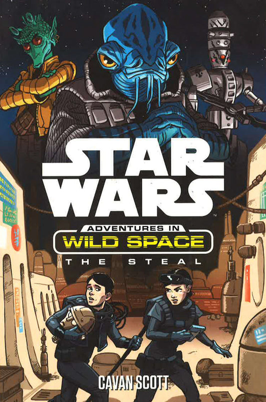 The Steal (Star Wars: Adventures In Wild Space)