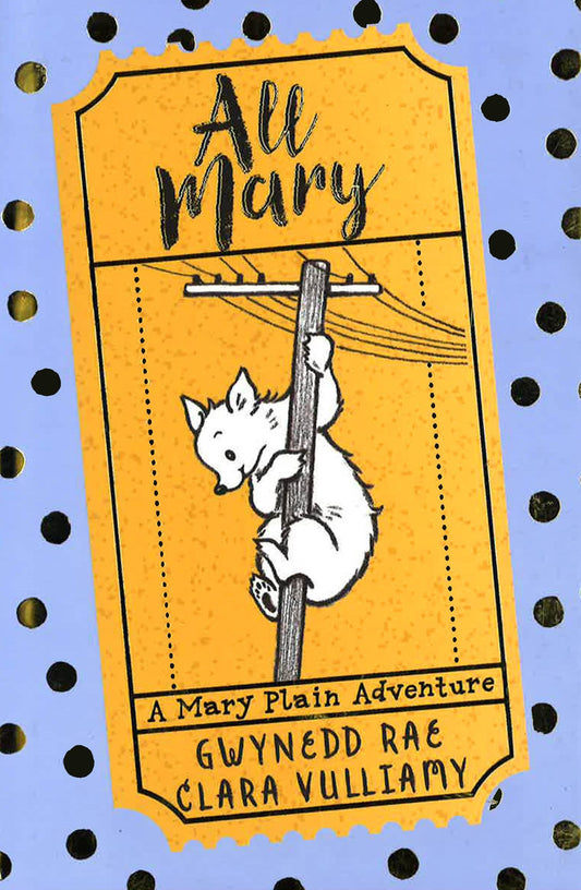 All Mary (The Adventures Of Mary Plain, Bk. 4)