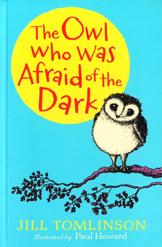 The Owl Who Was Afraid Of The Dark