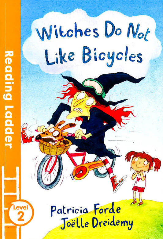 Reading Ladder 2: Witches Do Not Like Bicycles