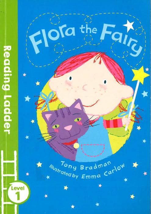 Flora The Fairy (Reading Ladder Level 1)