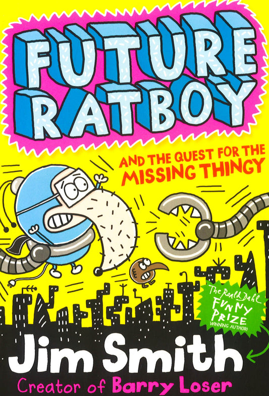 Future Ratboy And The Quest For The Missing Thingy