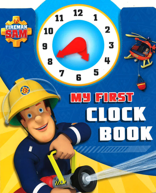 Fireman Sam: My First Clock Book