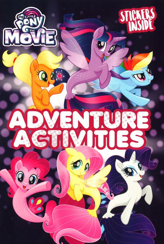 My Little Pony Movie: Activity Book With Stickers