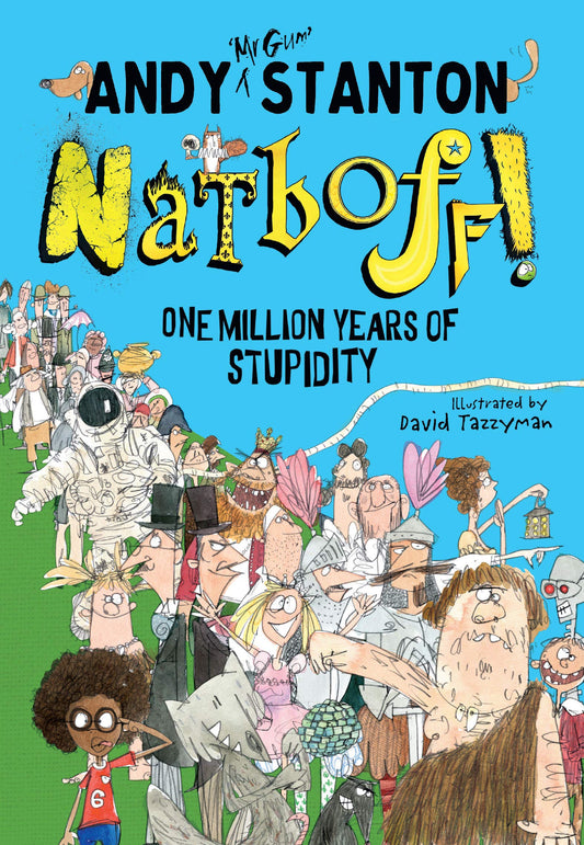 Natboff! One Million Years Of Stupidity