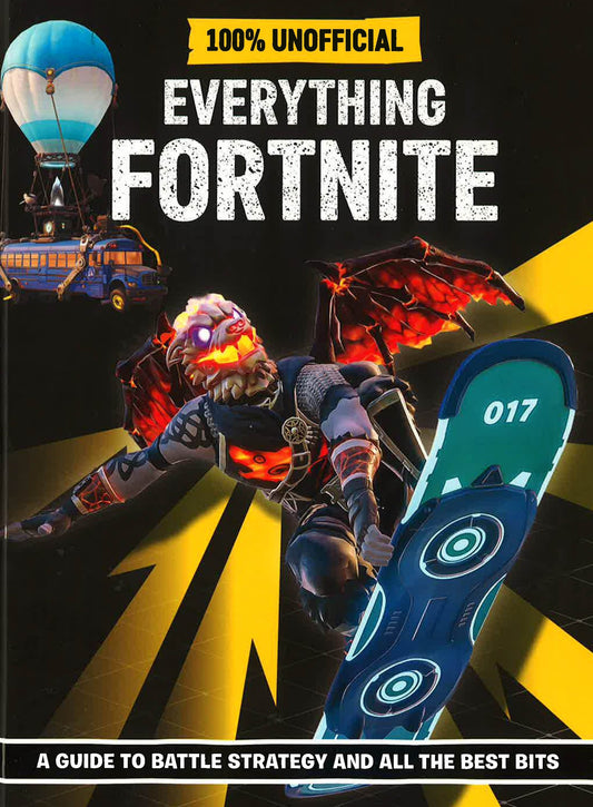 Fortnite: Everything Fortnite 100% Unoffical