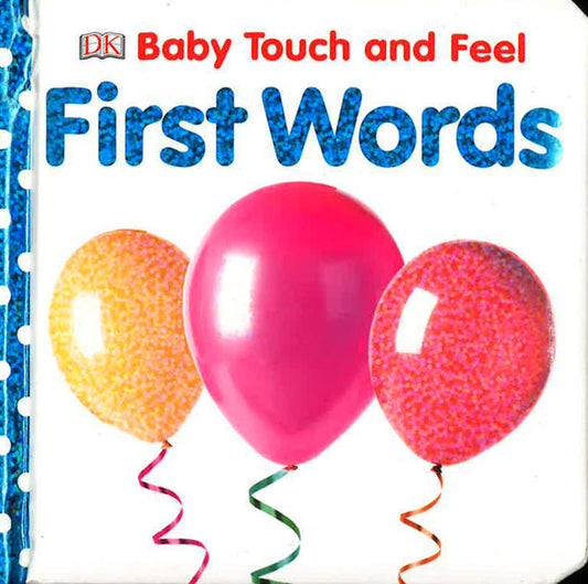 Baby Touch And Feel First Words