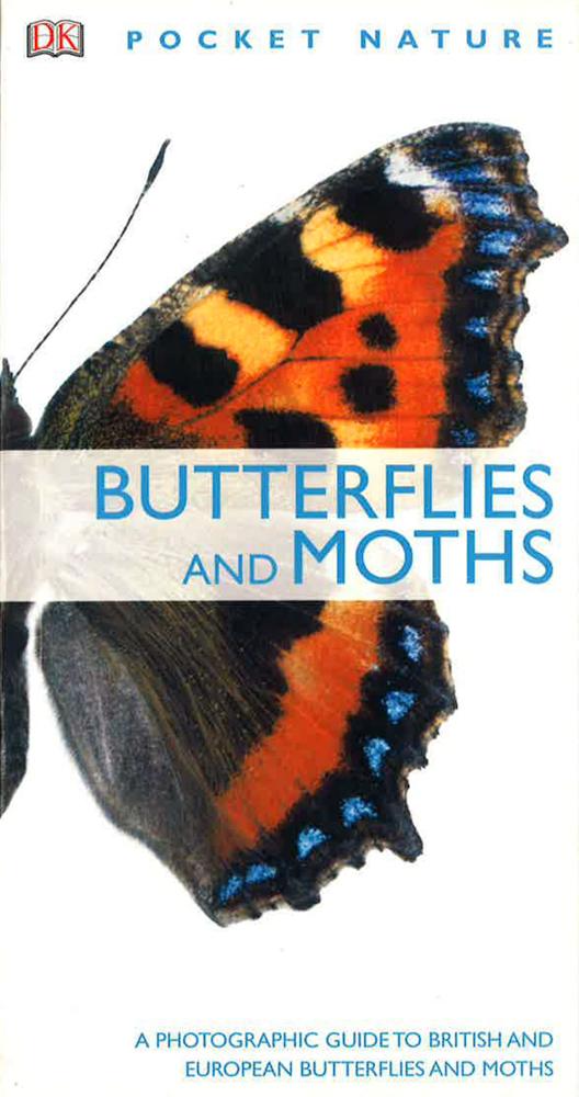 Butterflies And Moths: A Photographic Guide To British And European Butterflies And Moths (Pocket Nature)
