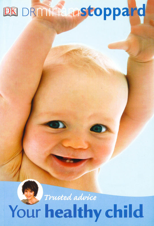 Trusted Advice Your Healthy Child