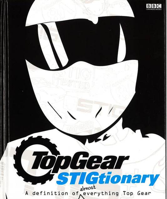 Top Gear The Stigtionary: A Definition Of Everything Top Gear
