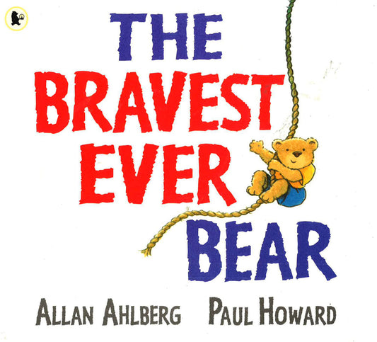 The Bravest Ever Bear