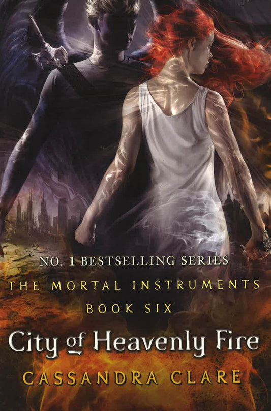 City Of Heavenly Fire (The Mortal Instruments: Book 6)
