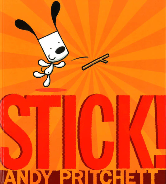 Stick!