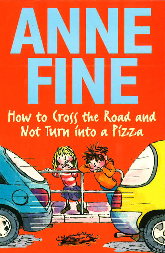 How To Cross The Road And Not Turn Into A Pizza