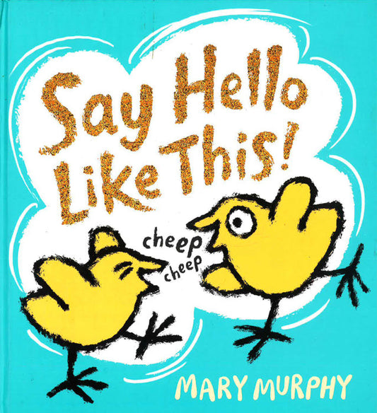 Say Hello Like This!