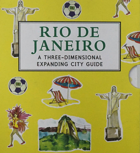 Rio De Janeiro: A Three-Dimensional Expanding City Guide