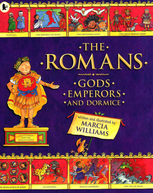 The Romans: God's, Emperors And Dormice