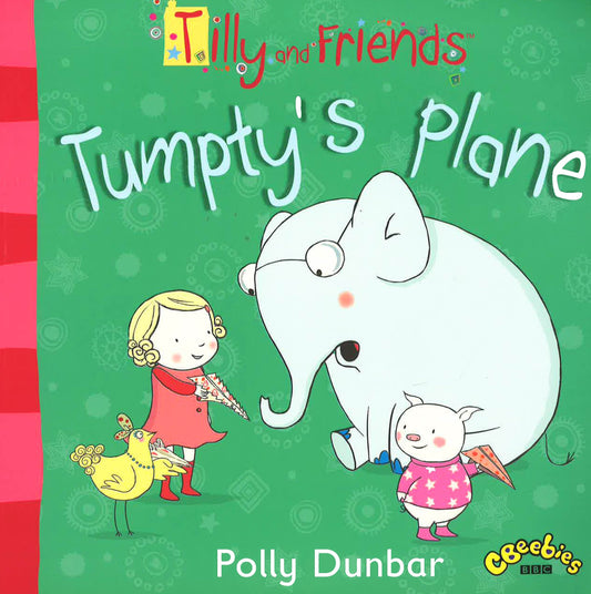 Tilly And Friends: Tumpty's Plane