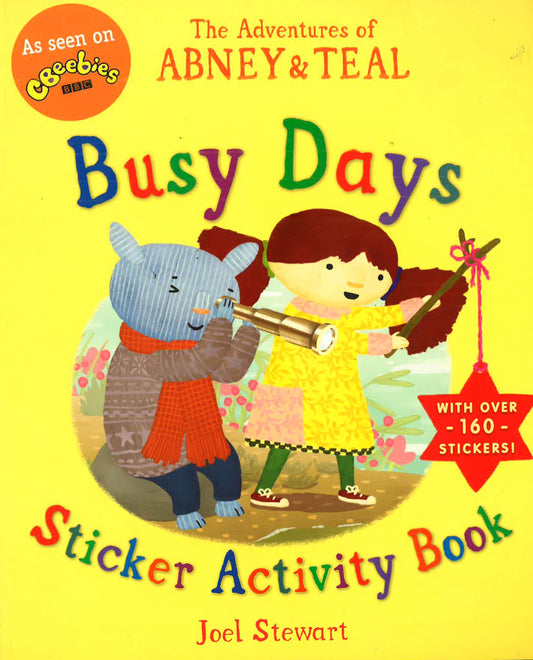 The Adventures Of Abney & Teal: Busy Days Sticker Activity Book