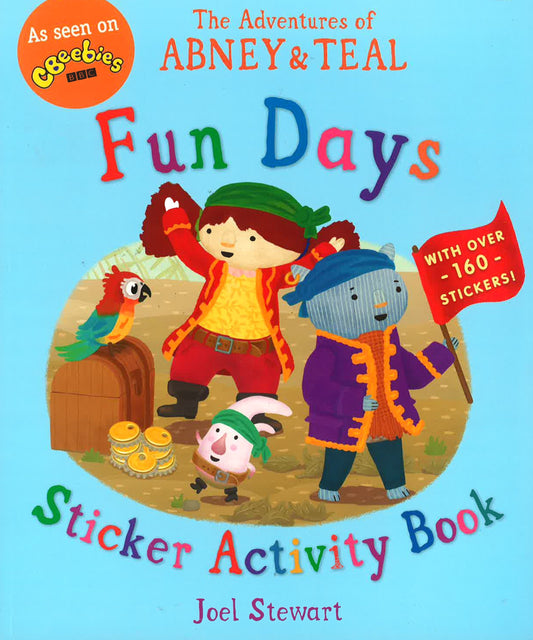 The Adventures Of Abney & Teal: Fun Days Sticker Activity Book
