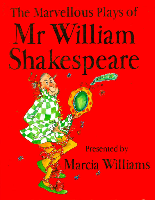 The Marvellous Plays Of Mr William Shakespeare