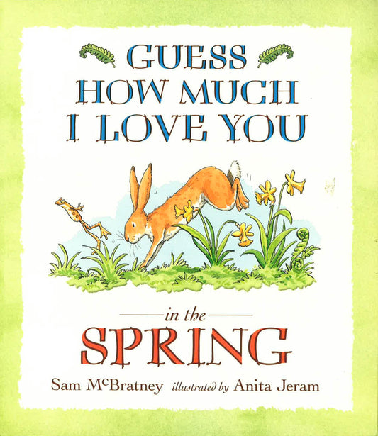 Guess How Much I Love You In The Spring