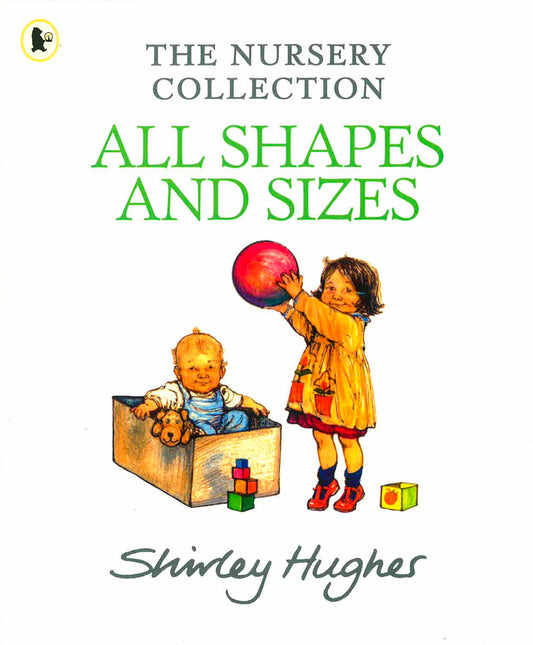 The Nursery Collection: All Shapes And Sizes