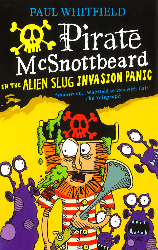 Pirate Mcsnottbeard In The Alien Slug Invasion Panic