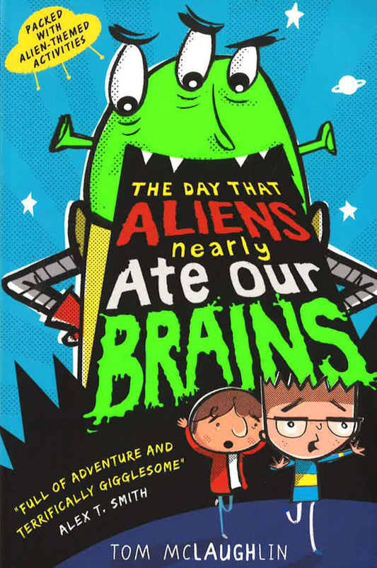 The Day That Aliens (Nearly) Ate Our Brains