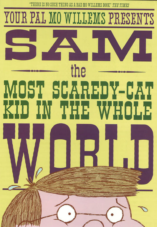 Sam, The Most Scaredy-Cat Kid In The Whole World