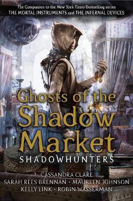 Shadowhunters: Ghosts Of The Shadow Market
