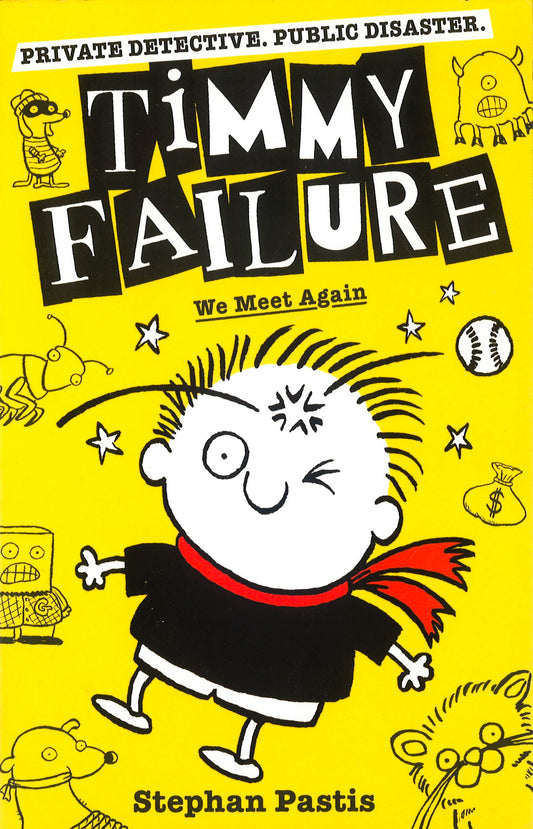 Timmy Failure: We Meet Again