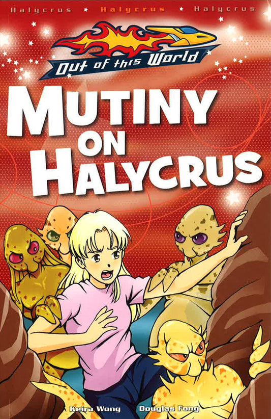 Out Of This World: Mutiny On Halycrus
