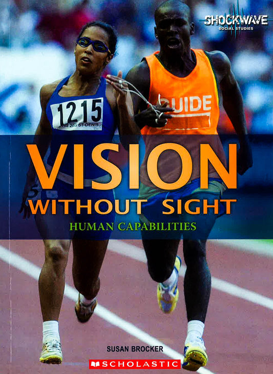 Vision Without Sight