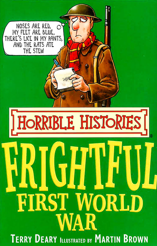 Horrible Histories: Frightful First World War