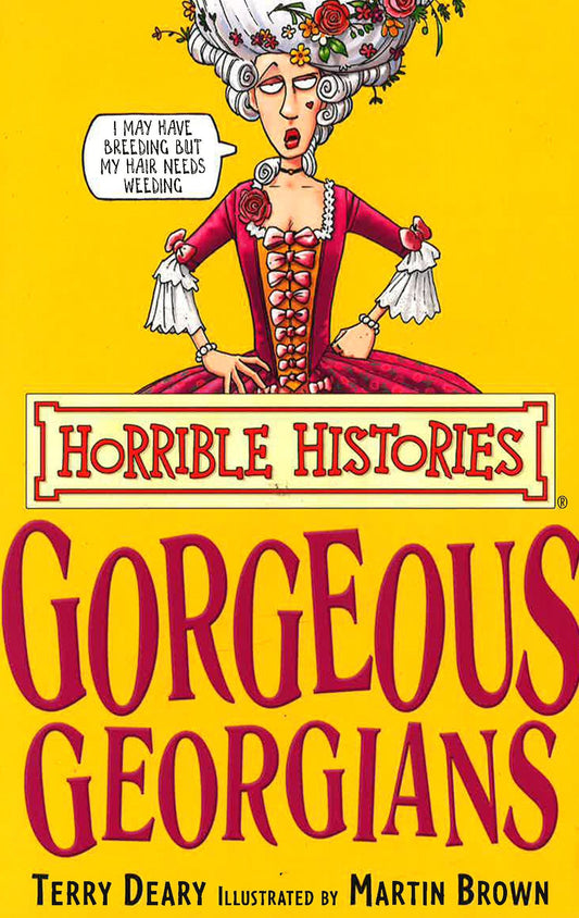 Horrible Histories: Gorgeous Georgians