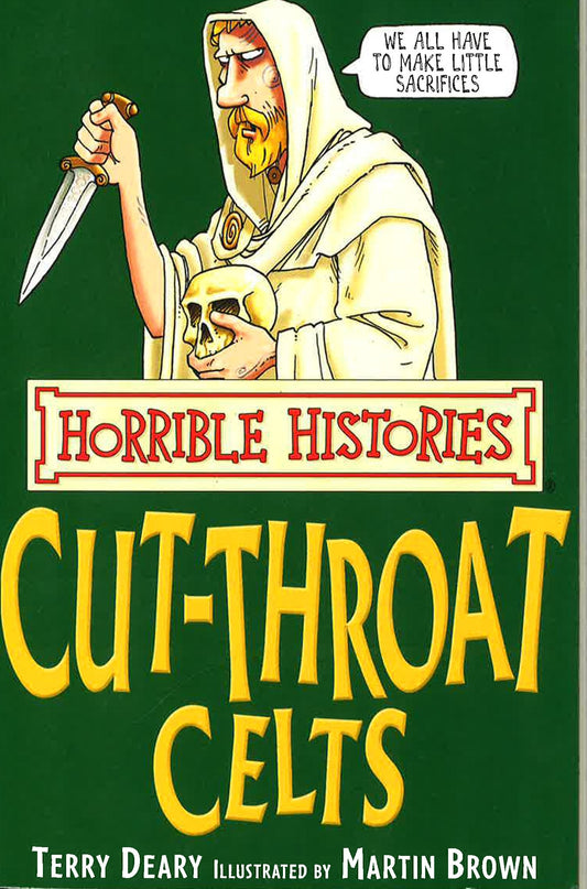 Horrible Histories : Cut-Throat Celts