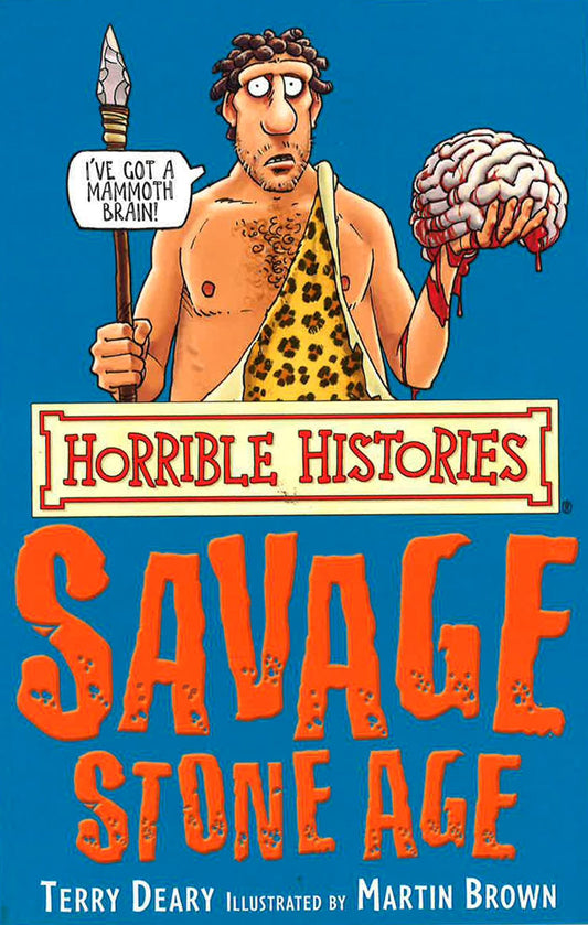 Horrible Histories: Savage Stone Age