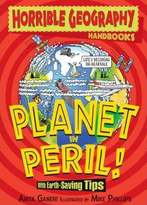 Horrible Geography Handbooks: Planet In Peril