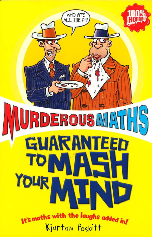 Murderous Maths-Guaranteed To Mash Your Mind