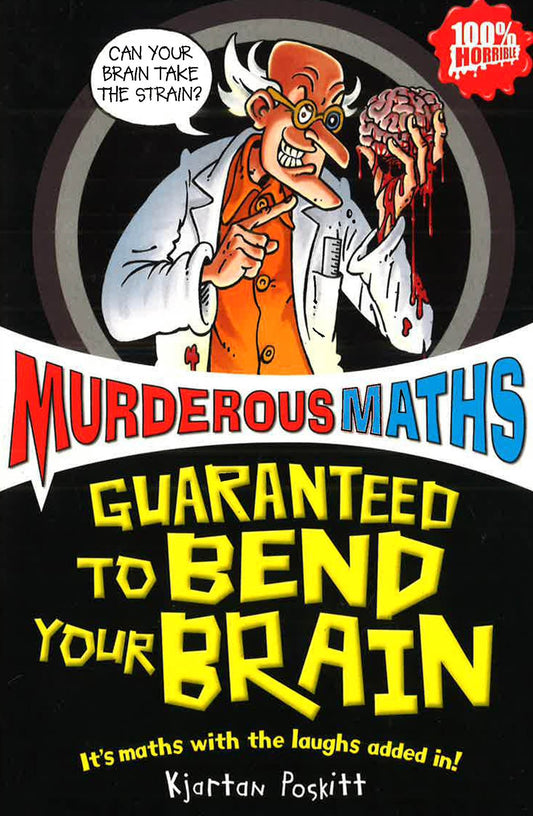 Murderous Maths - Guaranteed To Bend Your Brain
