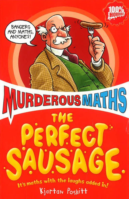 Murderous Math - The Perfect Sausage And Other Fundamental Formulas