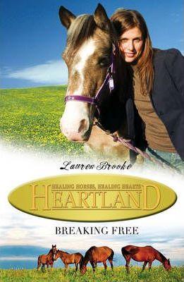 Heartland: #3 Breaking Free