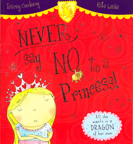 Never Say No To A Princess!