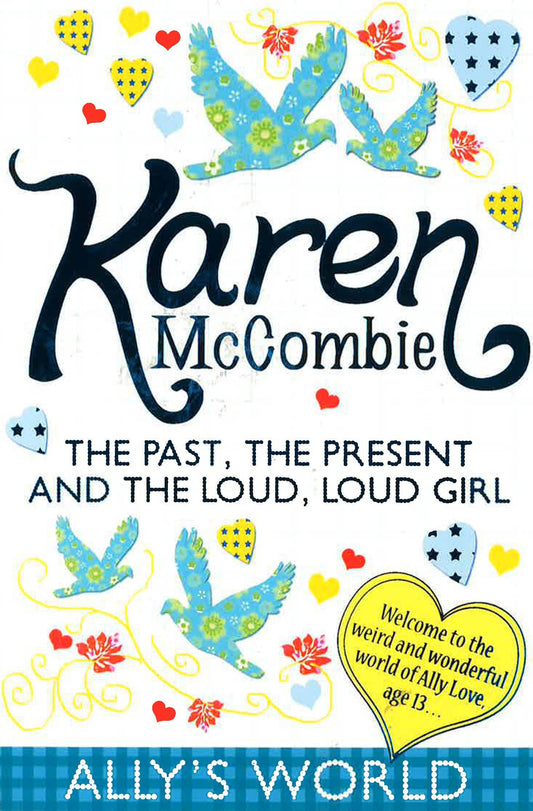 Past, The Present & The Loud, Loud Girl