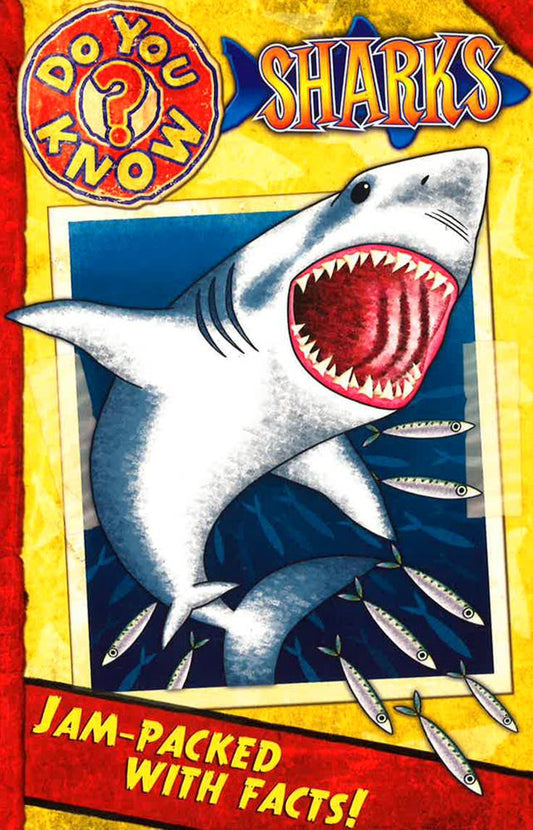 Sharks: Jam-Packed With Facts
