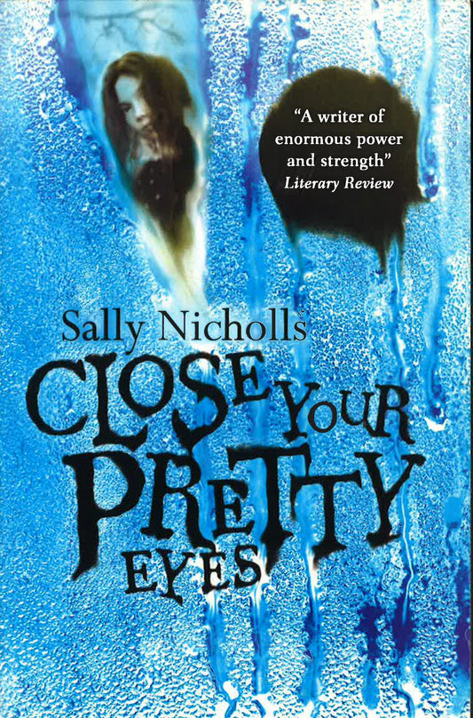 Close Your Pretty Eyes