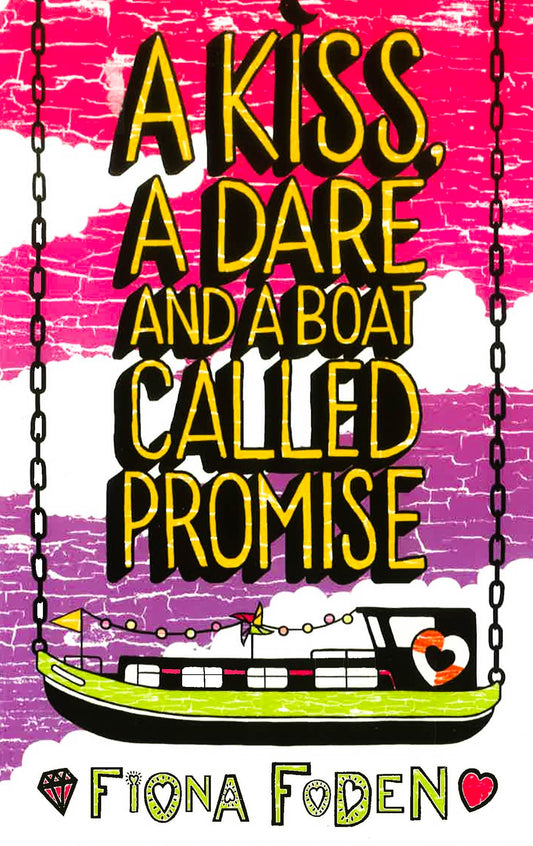A Kiss, A Dare And A Boat Called Promise