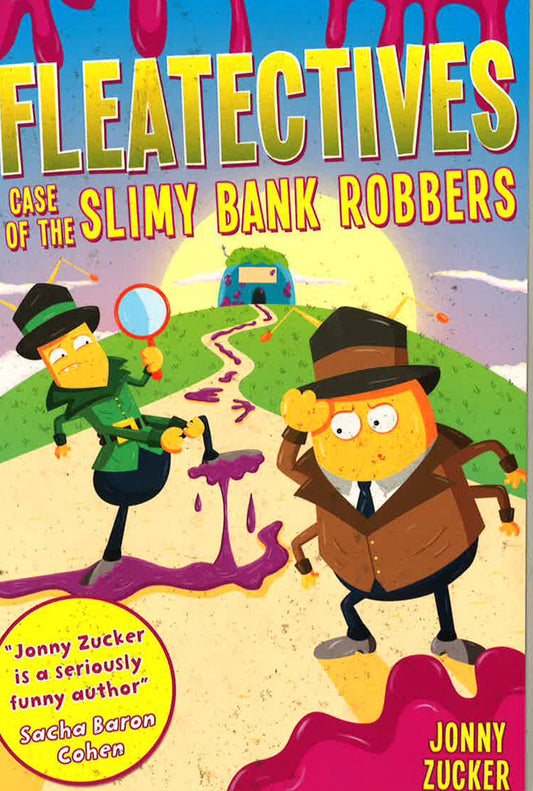 Fleatectives: Case Of The Slimy Bank Robbers