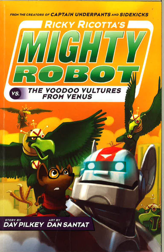Ricky Ricotta's Mighty Robot Vs The Voodoo Vultures From Venus